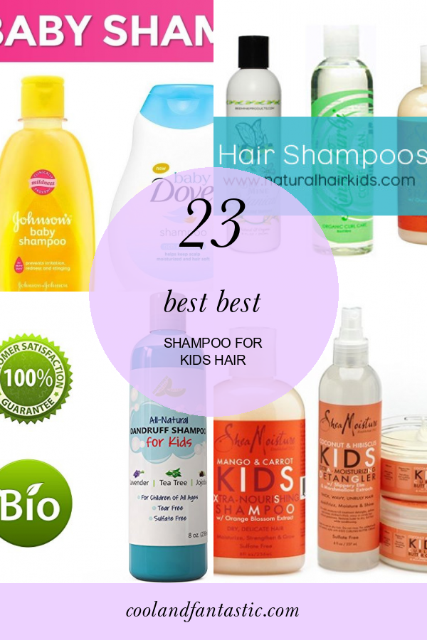 23 Best Best Shampoo for Kids Hair Home, Family, Style and Art Ideas